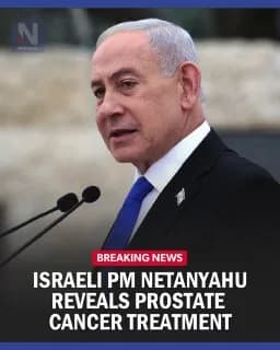 Netanyahu Prostate Cancer: A Geopolitical Analysis